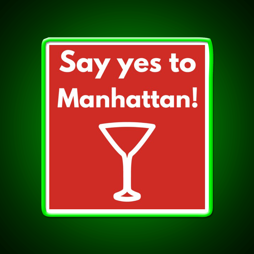 Say Yes To Manhattan Cocktail Bar Decor Led Neon Sign Rgb Color - Shineneon