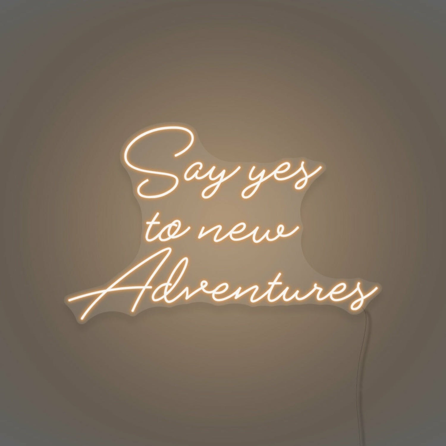 Say Yes To New Adventures Cursive Sign Lettering | Shineneon
