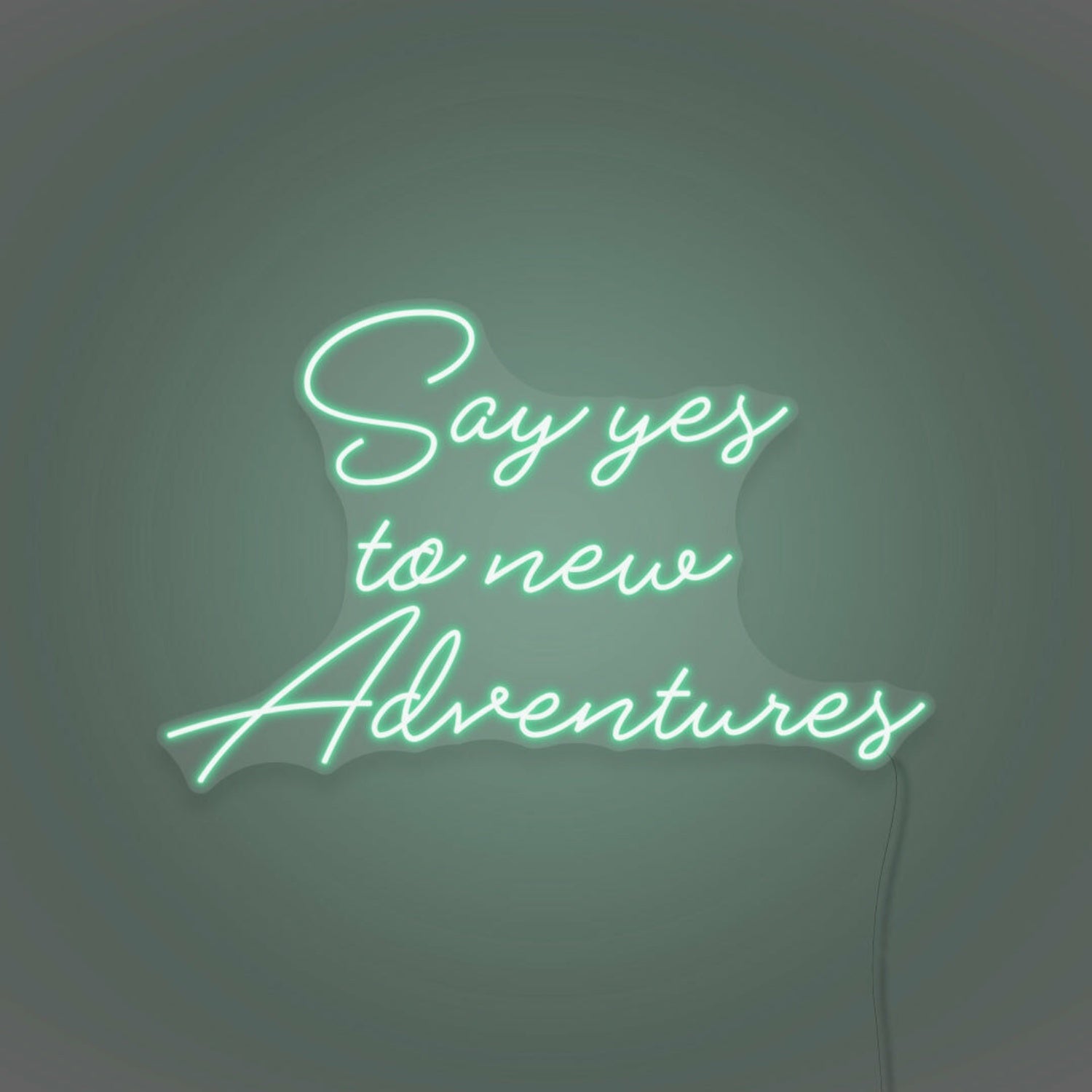 Say Yes To New Adventures Cursive Sign Lettering | Shineneon