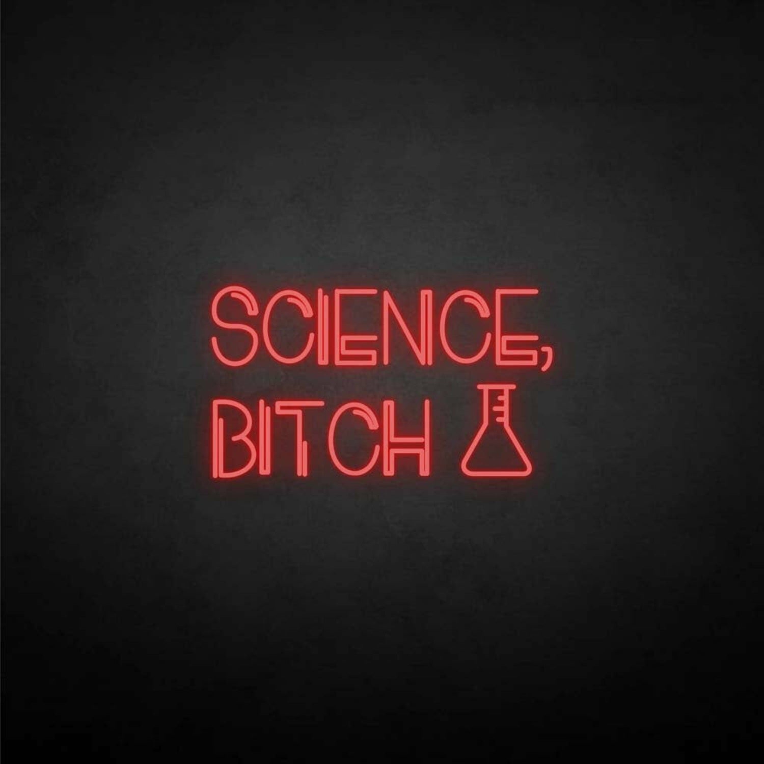 Science-Bxxxh Neon Sign | Shineneon