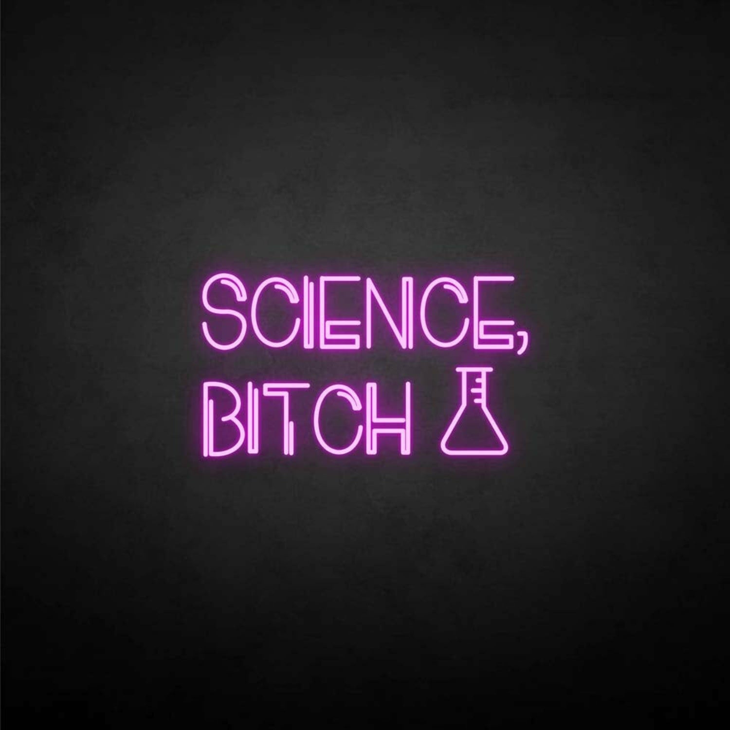 Science-Bxxxh Neon Sign | Shineneon