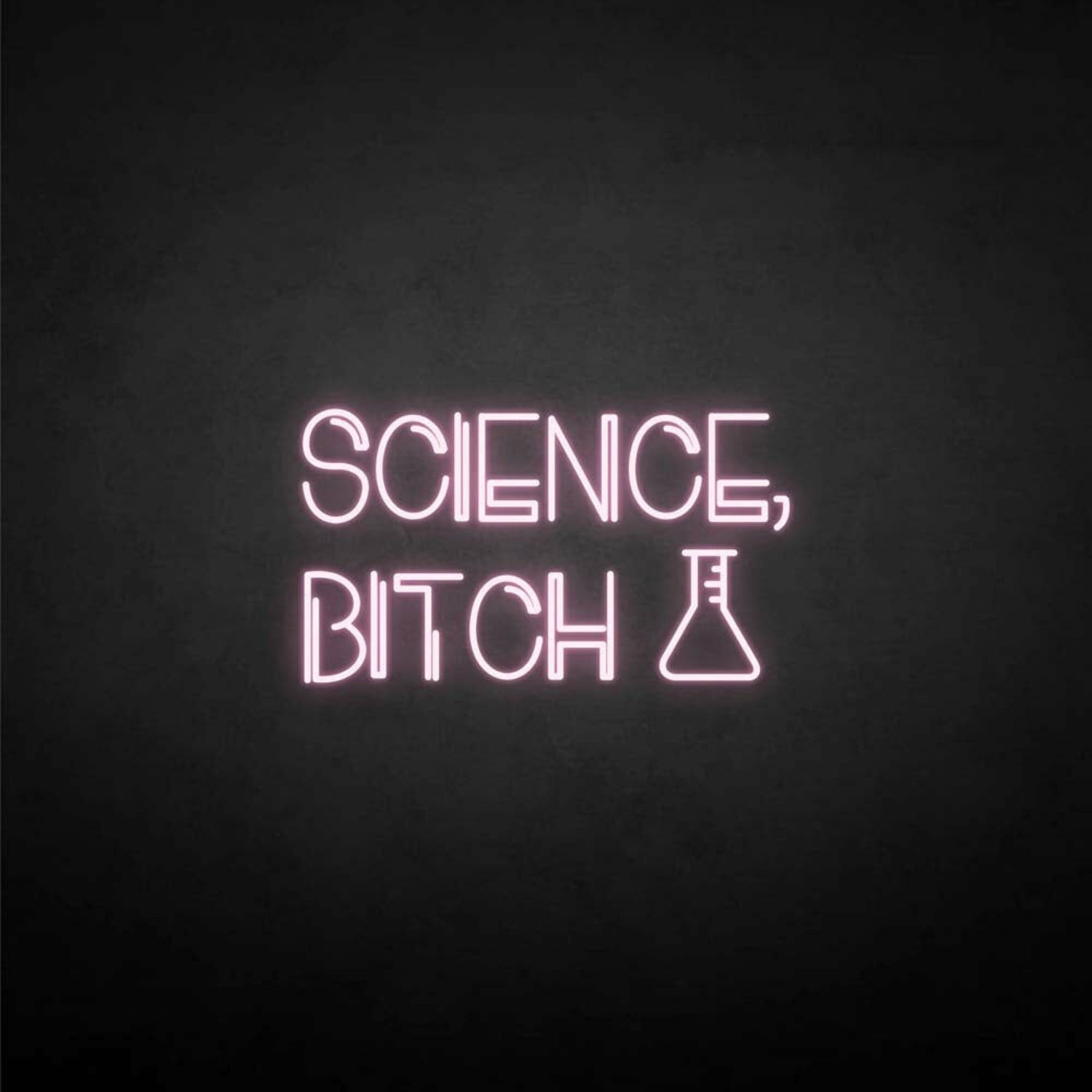 Science-Bxxxh Neon Sign | Shineneon