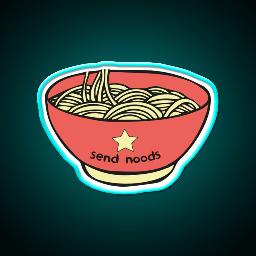 Send Noods Funny Quotes Led Neon Sign Chinese Food Rgb Color