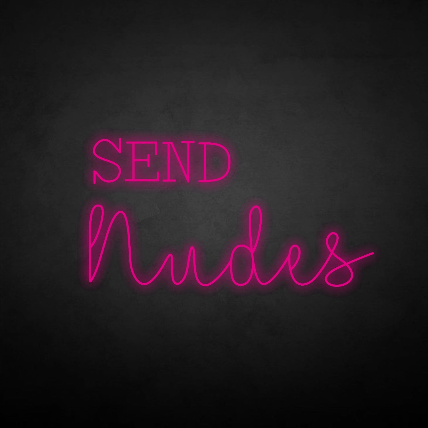 Send Nudes Led Neon Sign | Shineneon