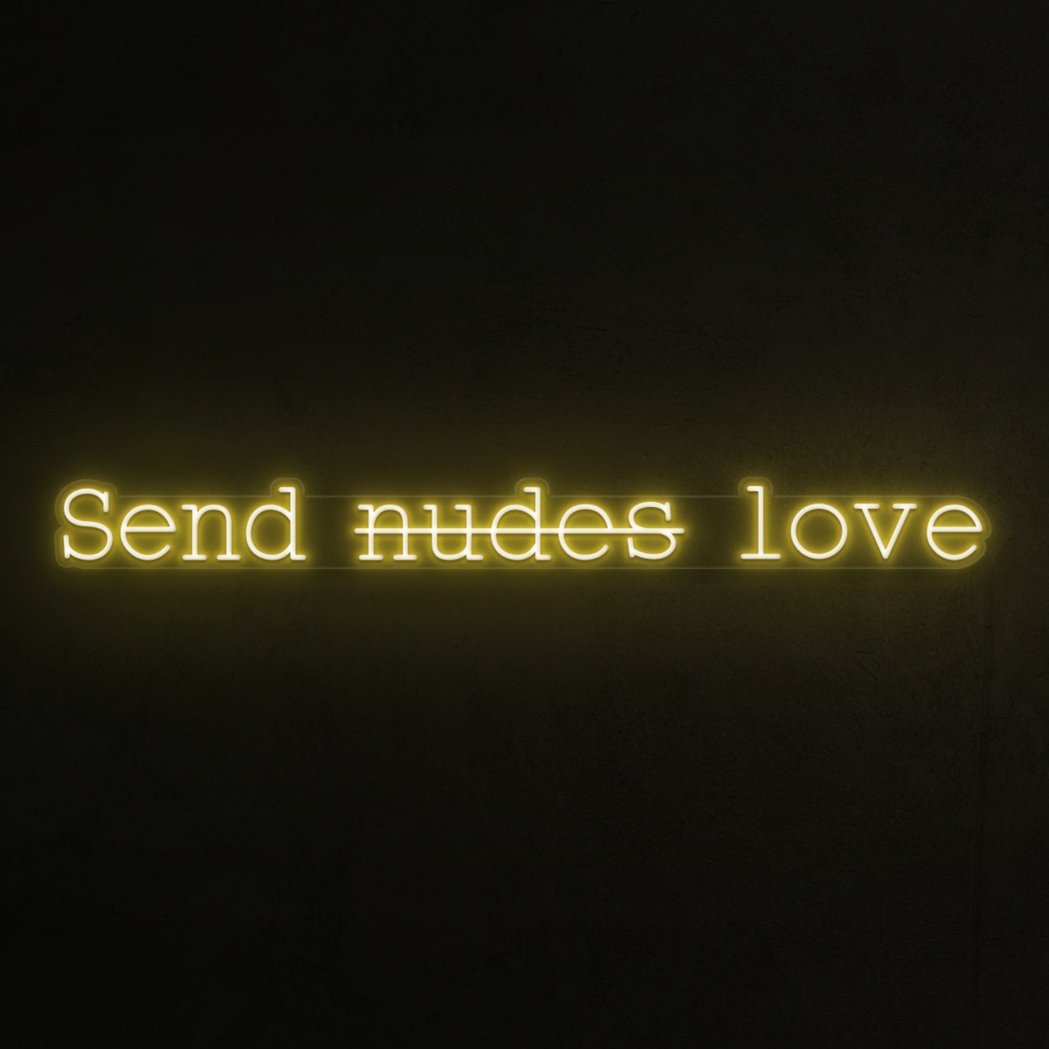 Send Nudes Love Led Neon Sign | Shineneon