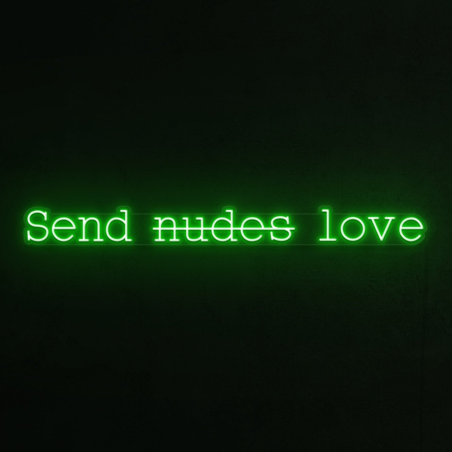 Send Nudes Love Led Neon Sign | Shineneon