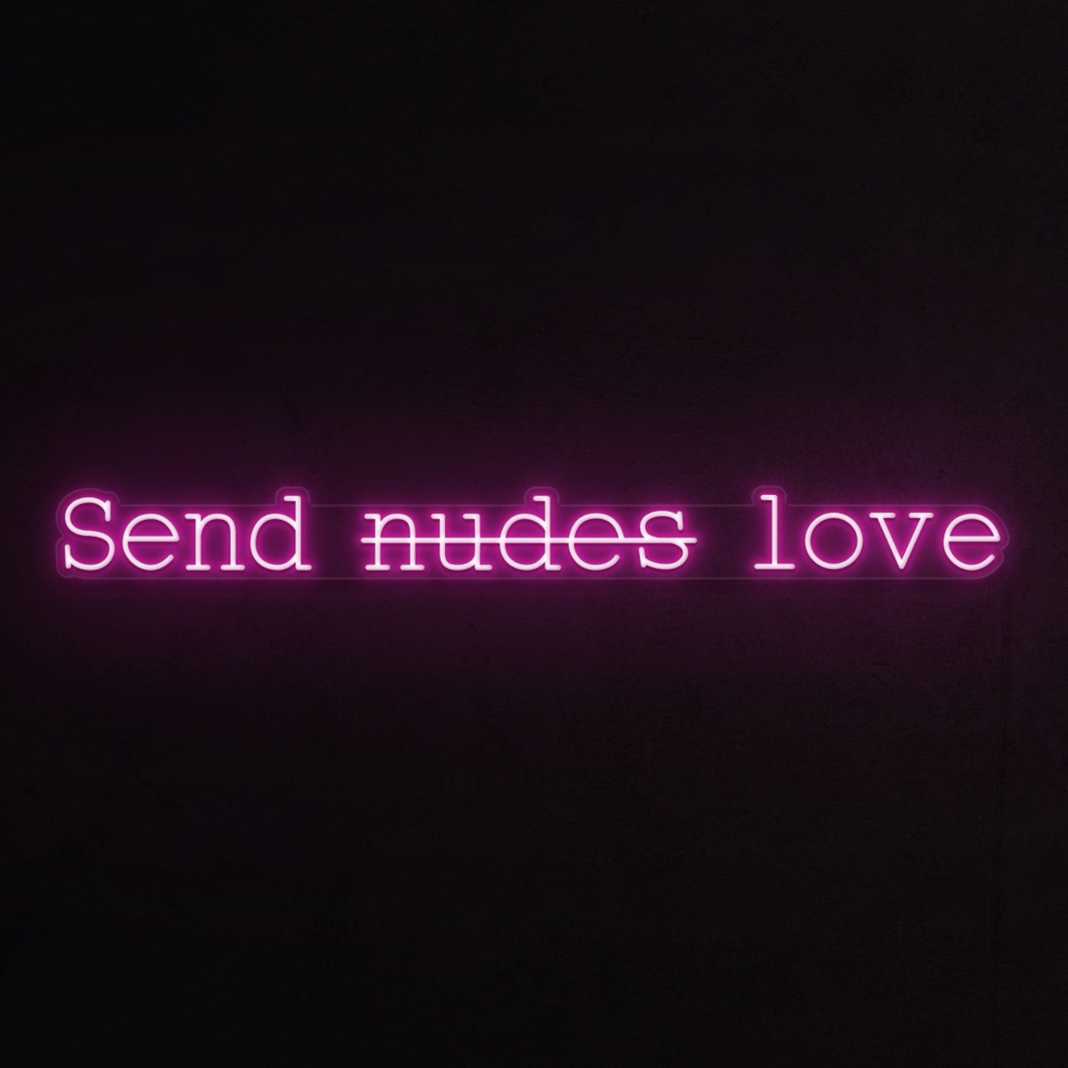 Send Nudes Love Led Neon Sign | Shineneon