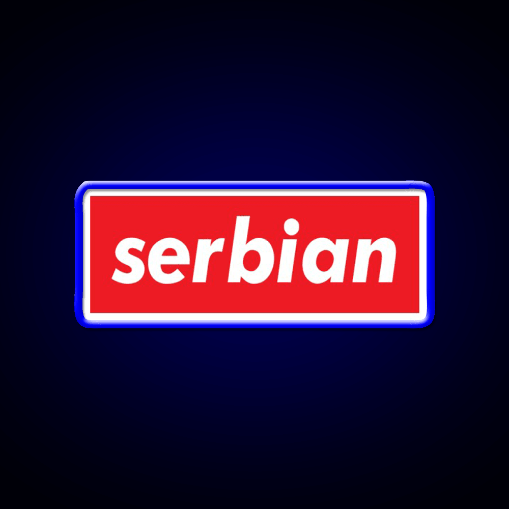 Serbia Serbian Serbia Raised Me Welcome Led Neon Sign Open Sign Rgb Color - Shineneon