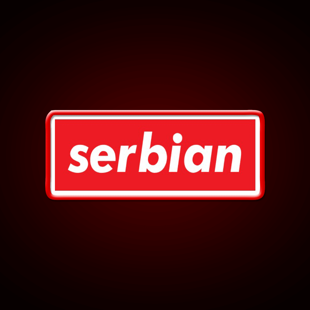 Serbia Serbian Serbia Raised Me Welcome Led Neon Sign Open Sign Rgb Color - Shineneon