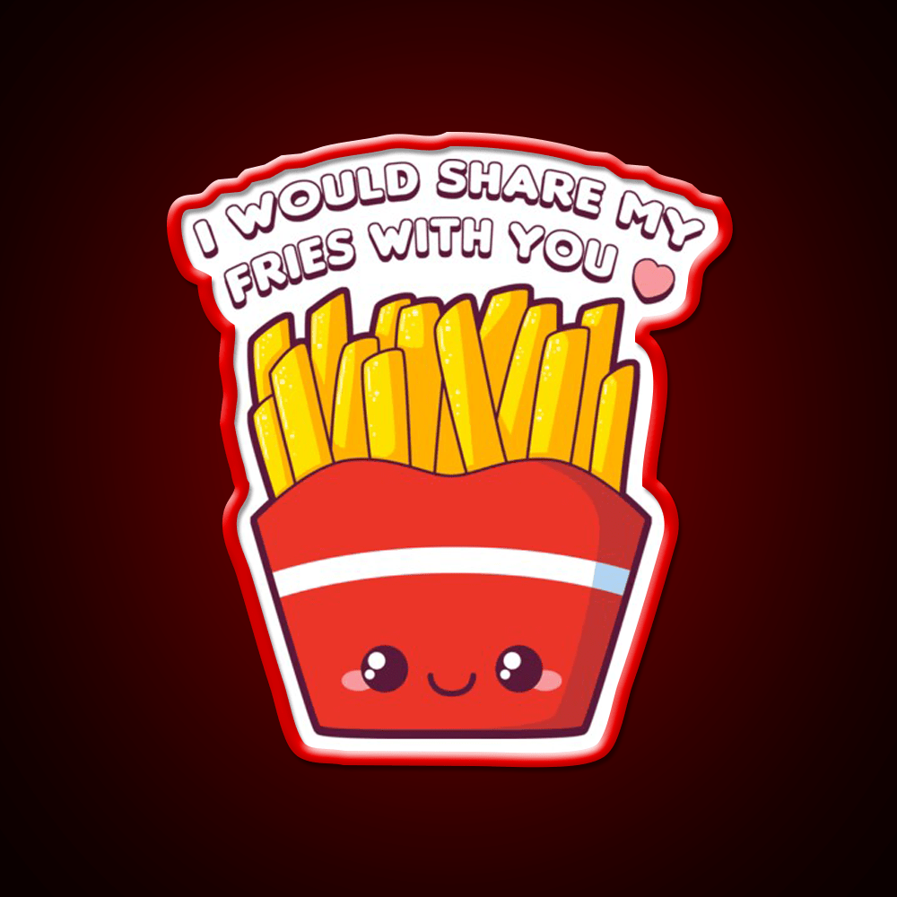 Share My Fries Snack Food Led Neon Sign Rgb Color - Shineneon