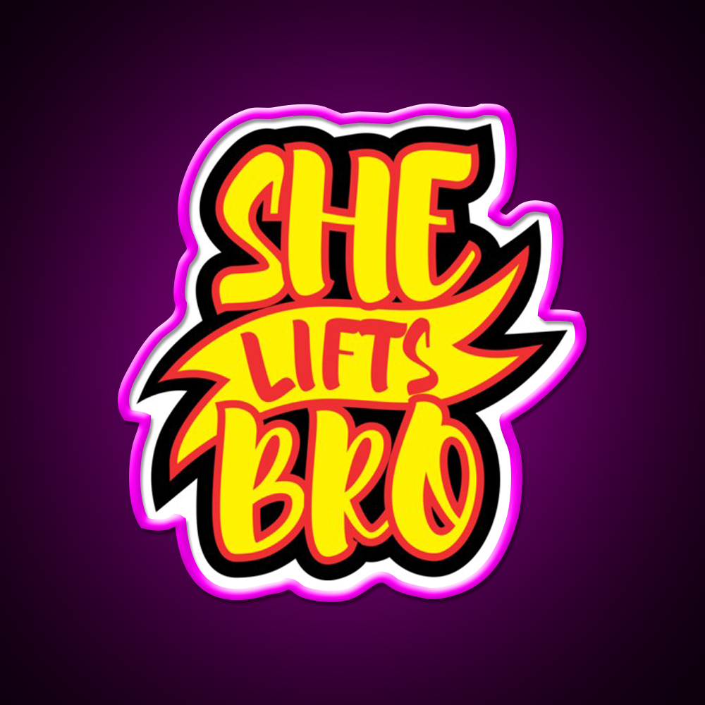 She Lifts Bro Gym Fitness Led Neon Sign Rgb Color - Neon sign mounted on wall in room