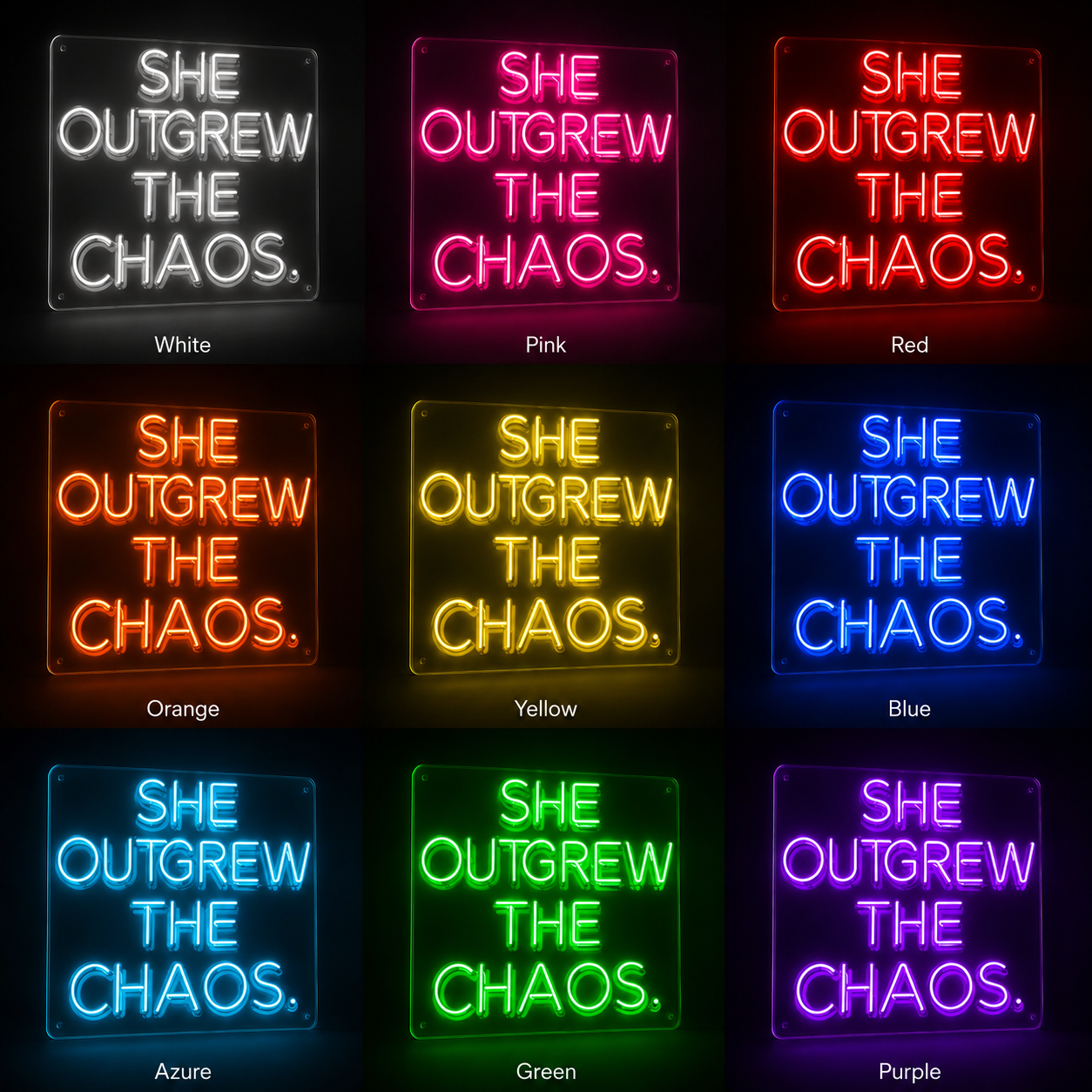 She Outgrew The Chaos LED Neon Sign - 05 Color Grid