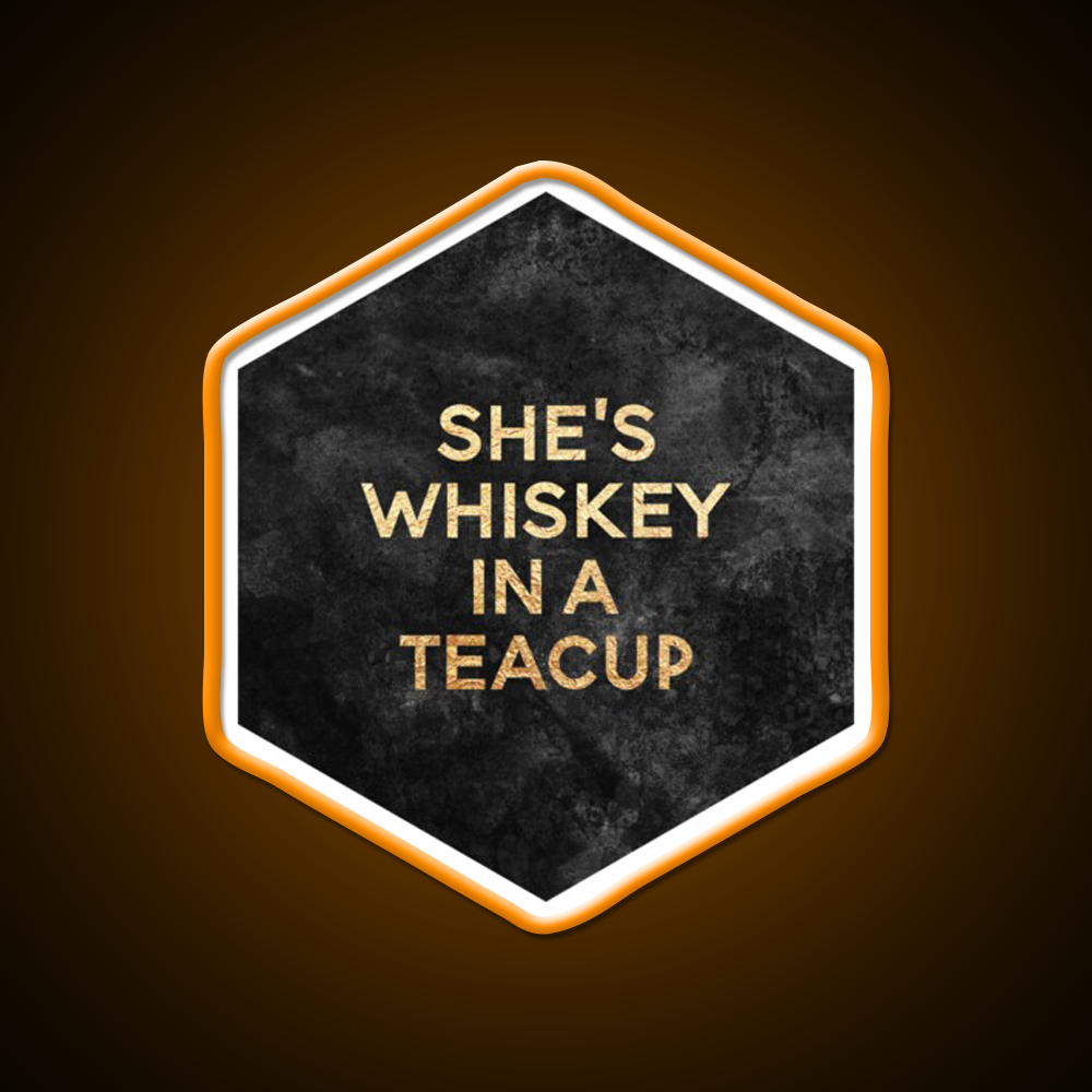Shes Whiskey In A Teacup Whiskey Drink Bar Led Neon Sign Rgb Color