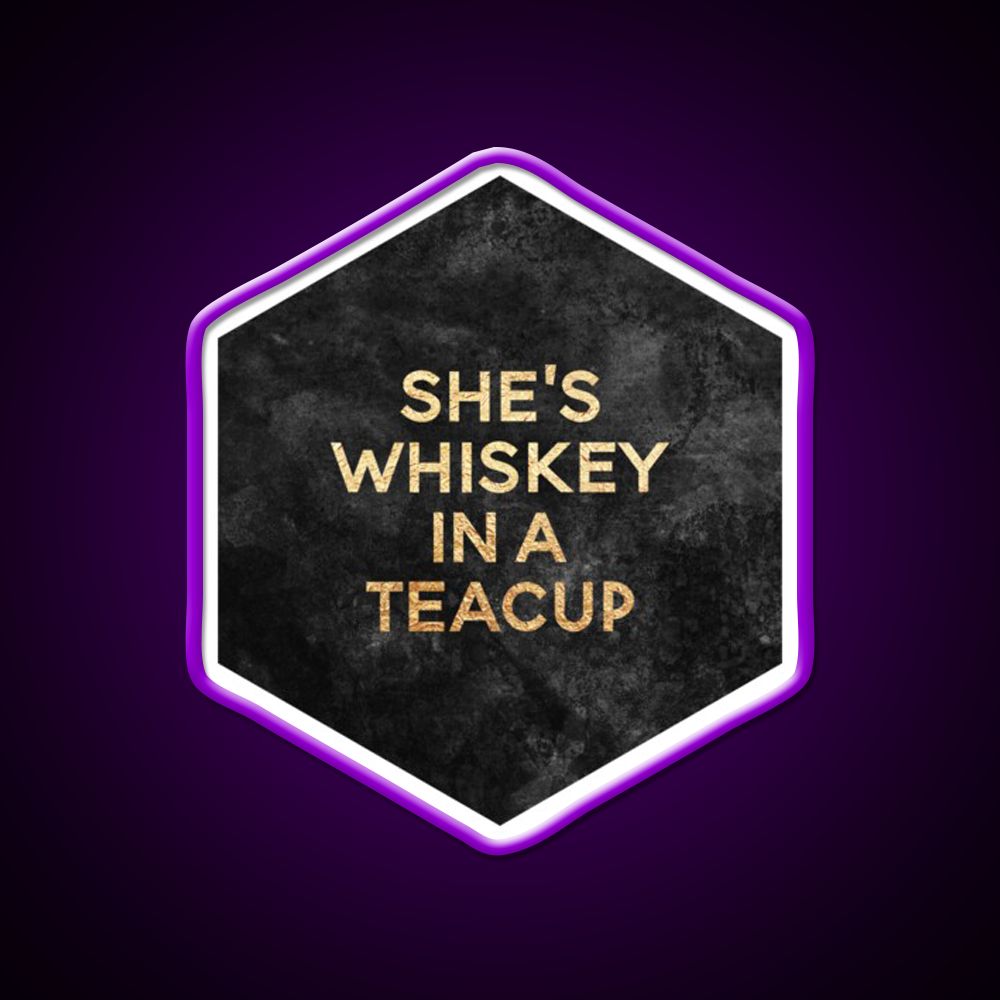 Shes Whiskey In A Teacup Whiskey Drink Bar Led Neon Sign Rgb Color