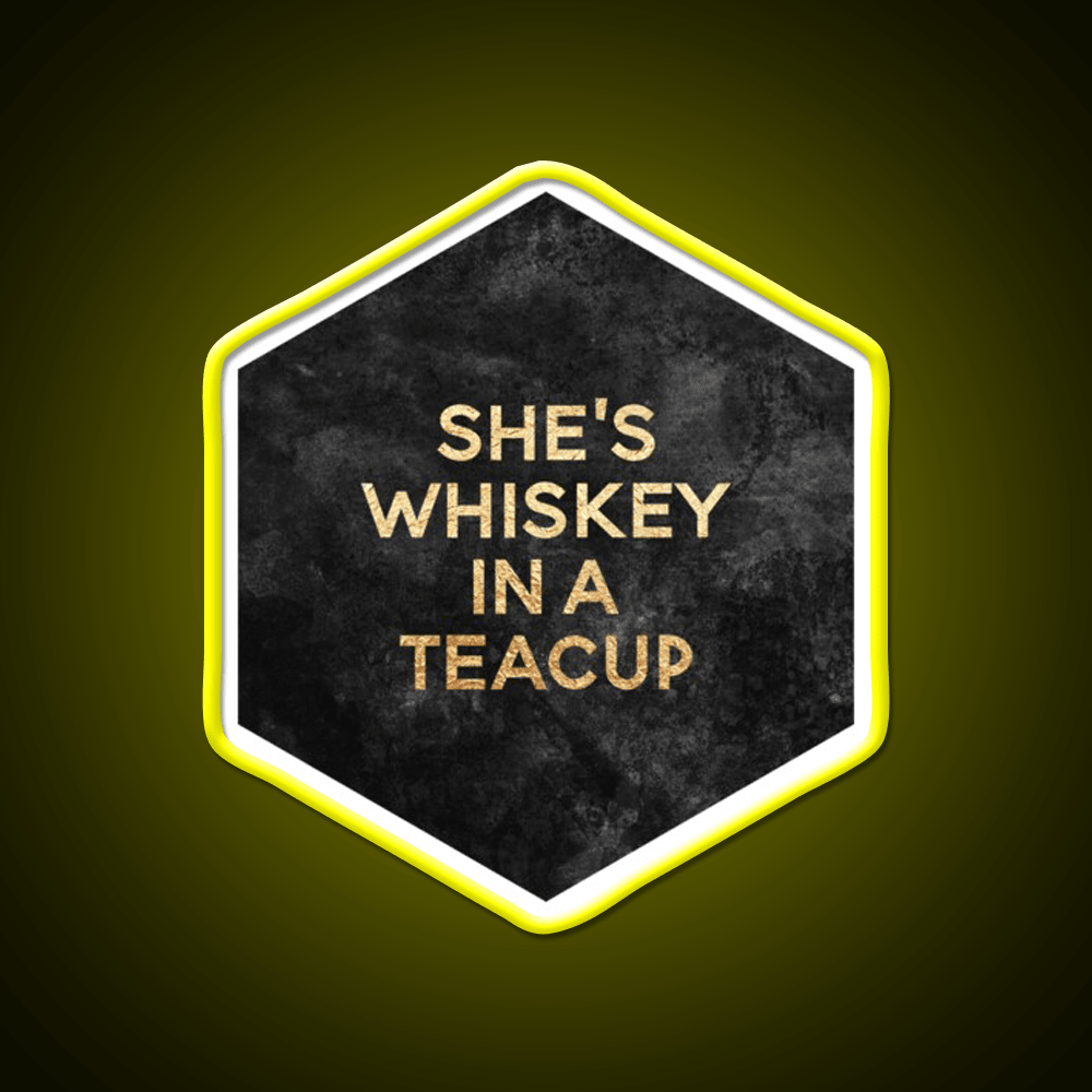 Shes Whiskey In A Teacup Whiskey Drink Bar Led Neon Sign Rgb Color - Shineneon