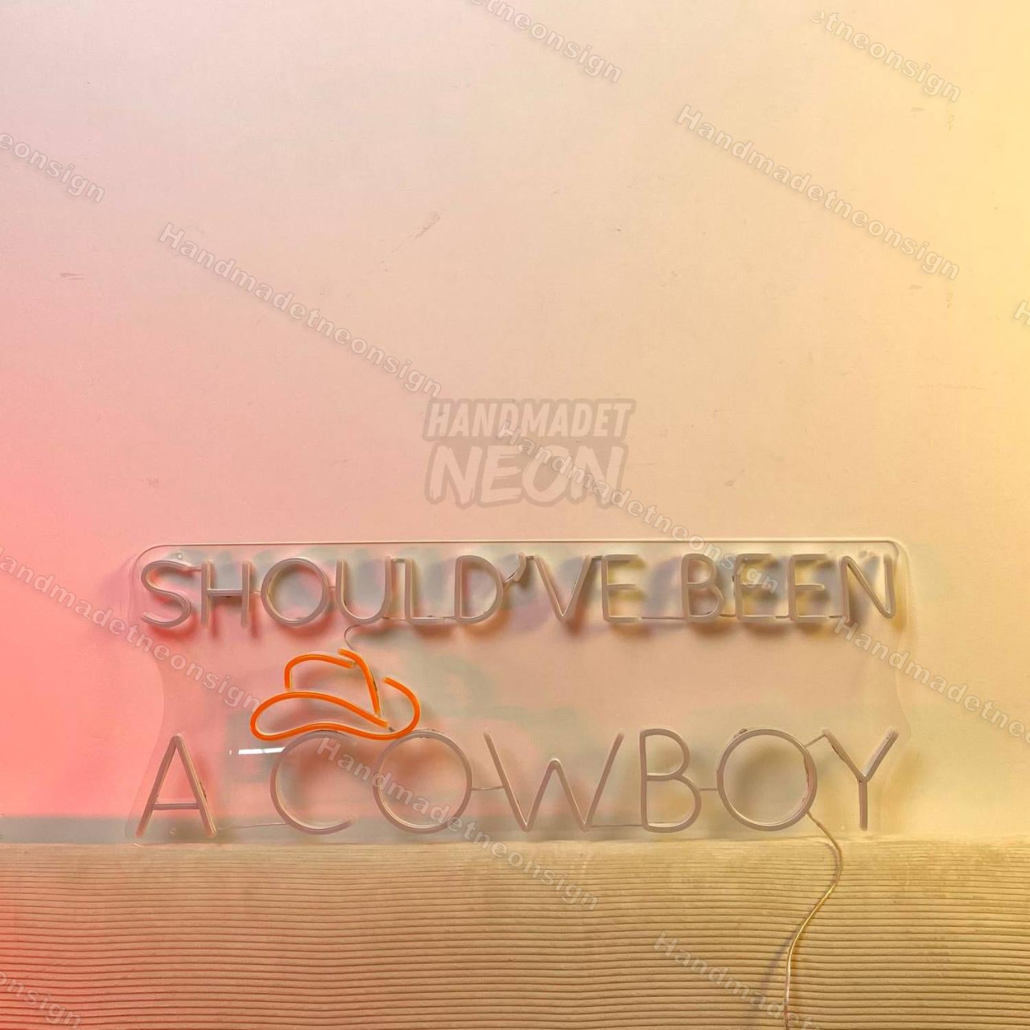 Shouldve Been A Cowboy Led Neon Sign Vintage Led Neon Sign | Shineneon