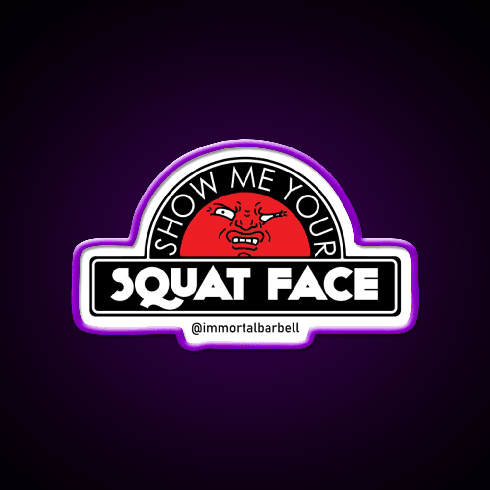 Show Me Your Squat Face Gym Fitness Led Neon Sign Rgb Color - Shineneon
