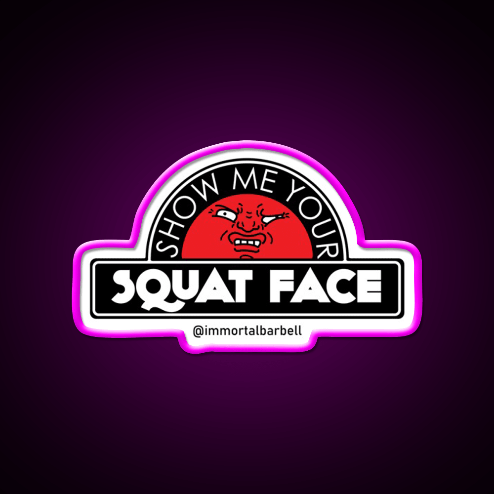 Show Me Your Squat Face Gym Fitness Led Neon Sign Rgb Color - Shineneon