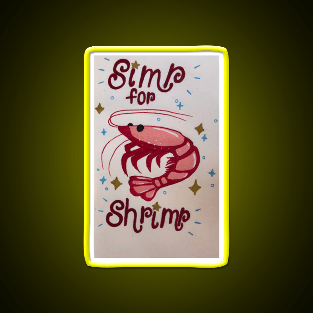 Simp For Shrimp Snack Food Led Neon Sign Rgb Color - Shineneon