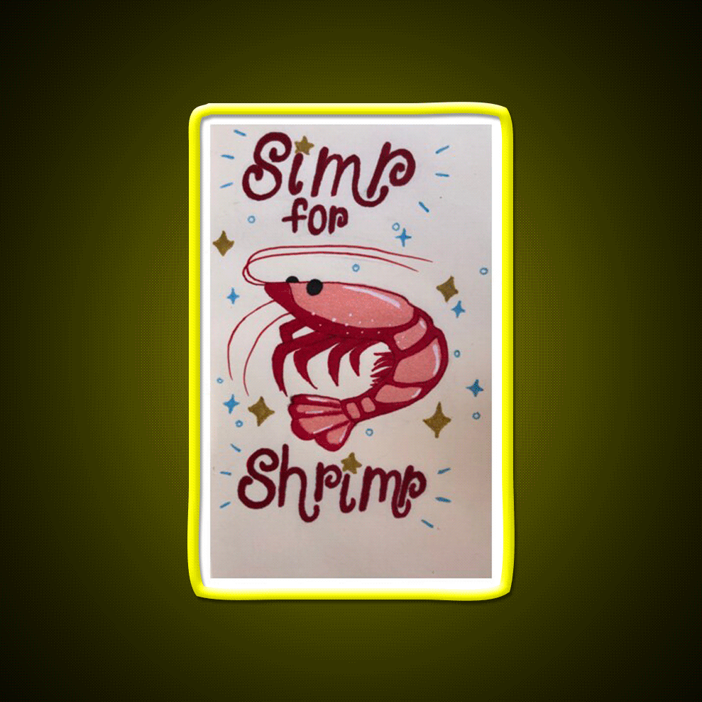 Simp For Shrimp Snack Food Led Neon Sign Rgb Color - Custom LED neon sign front view