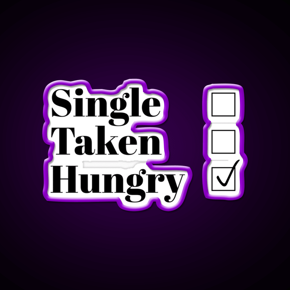 Single Taken Hungry Snack Food Led Neon Sign Rgb Color - Shineneon