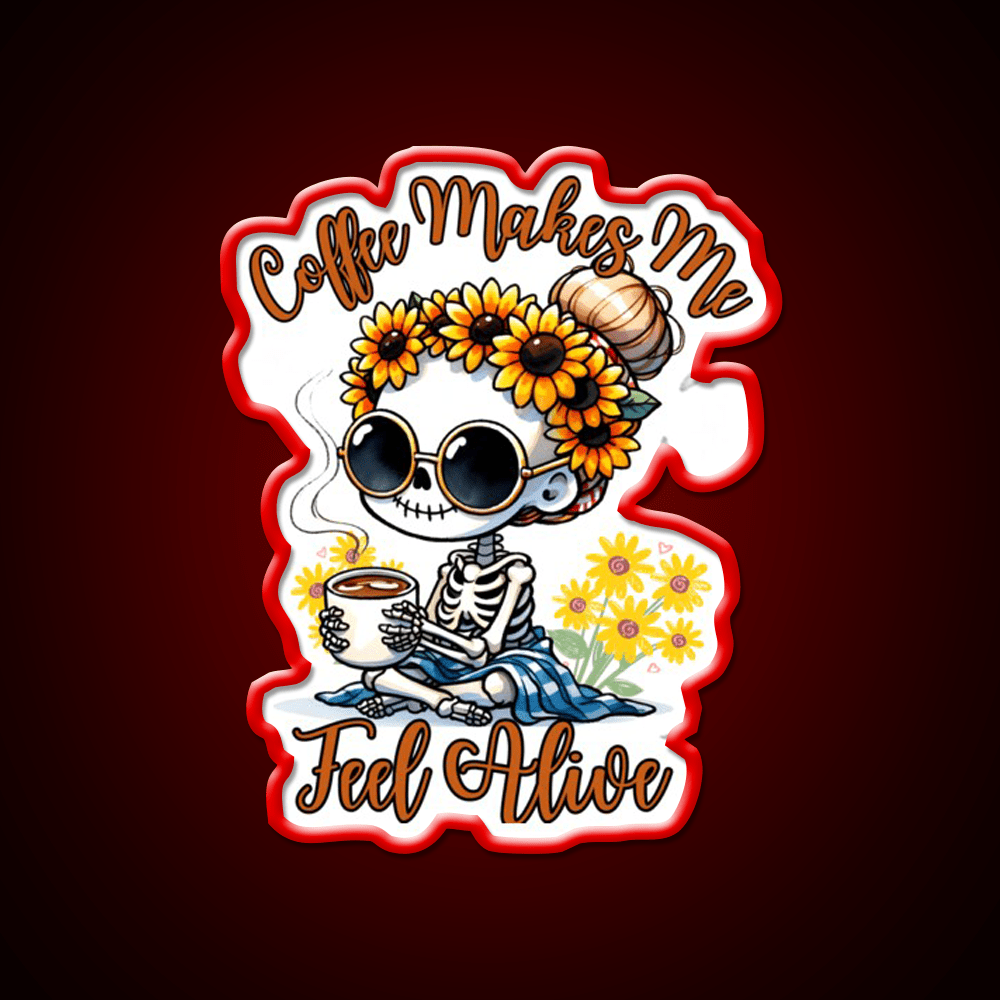 Skeleton Coffee Makes Me Feel Alive Cafe Led Neon Sign Espresso Bar Art Rgb Color - Shineneon