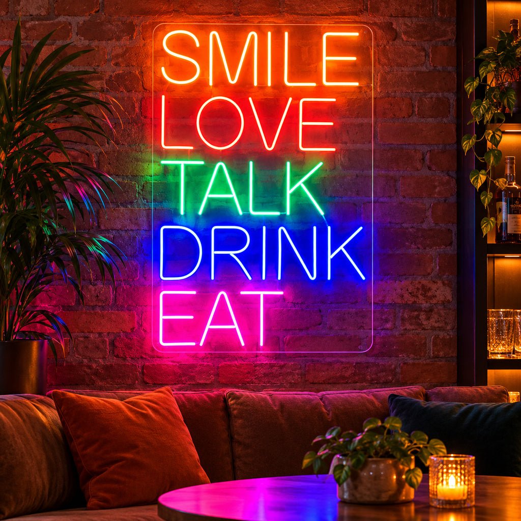 Smile Love Talk Drink Eat LED Neon Sign - Shineneon