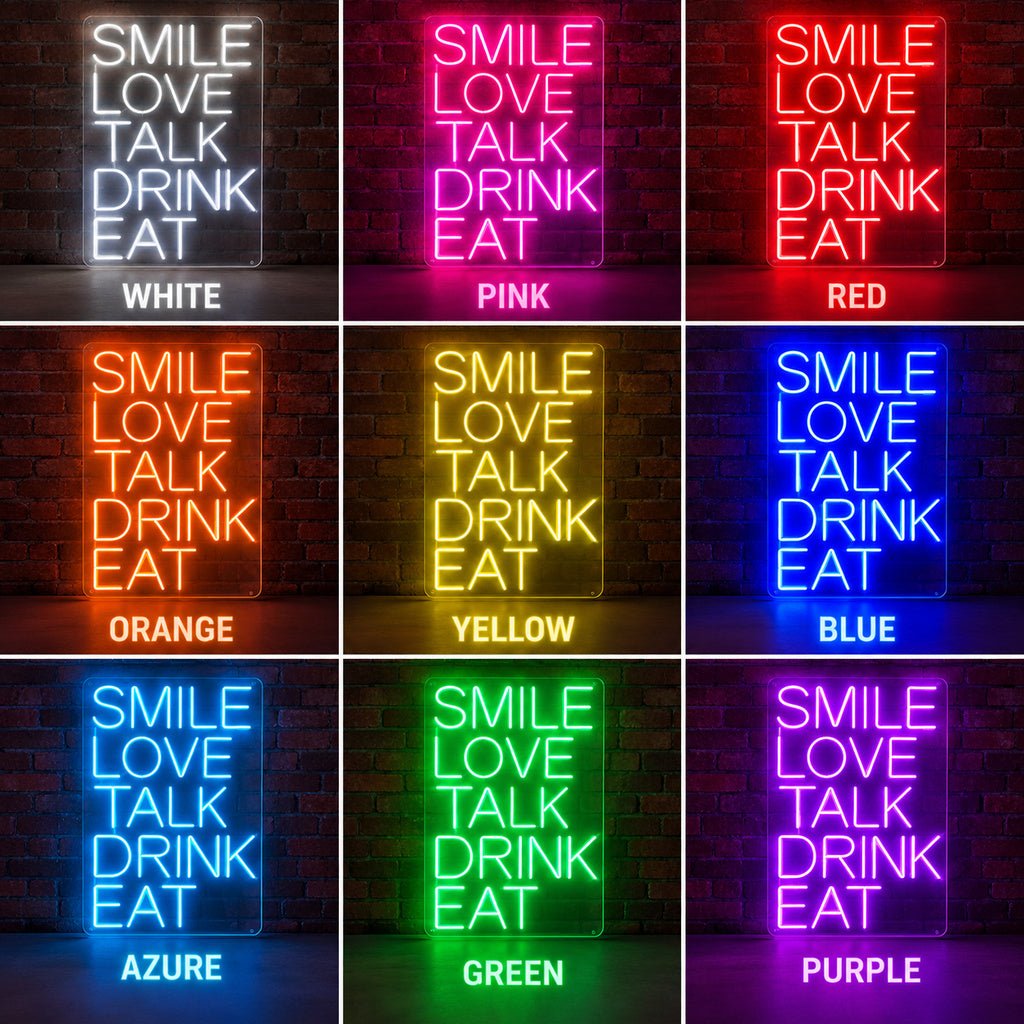 Smile Love Talk Drink Eat LED Neon Sign - Shineneon