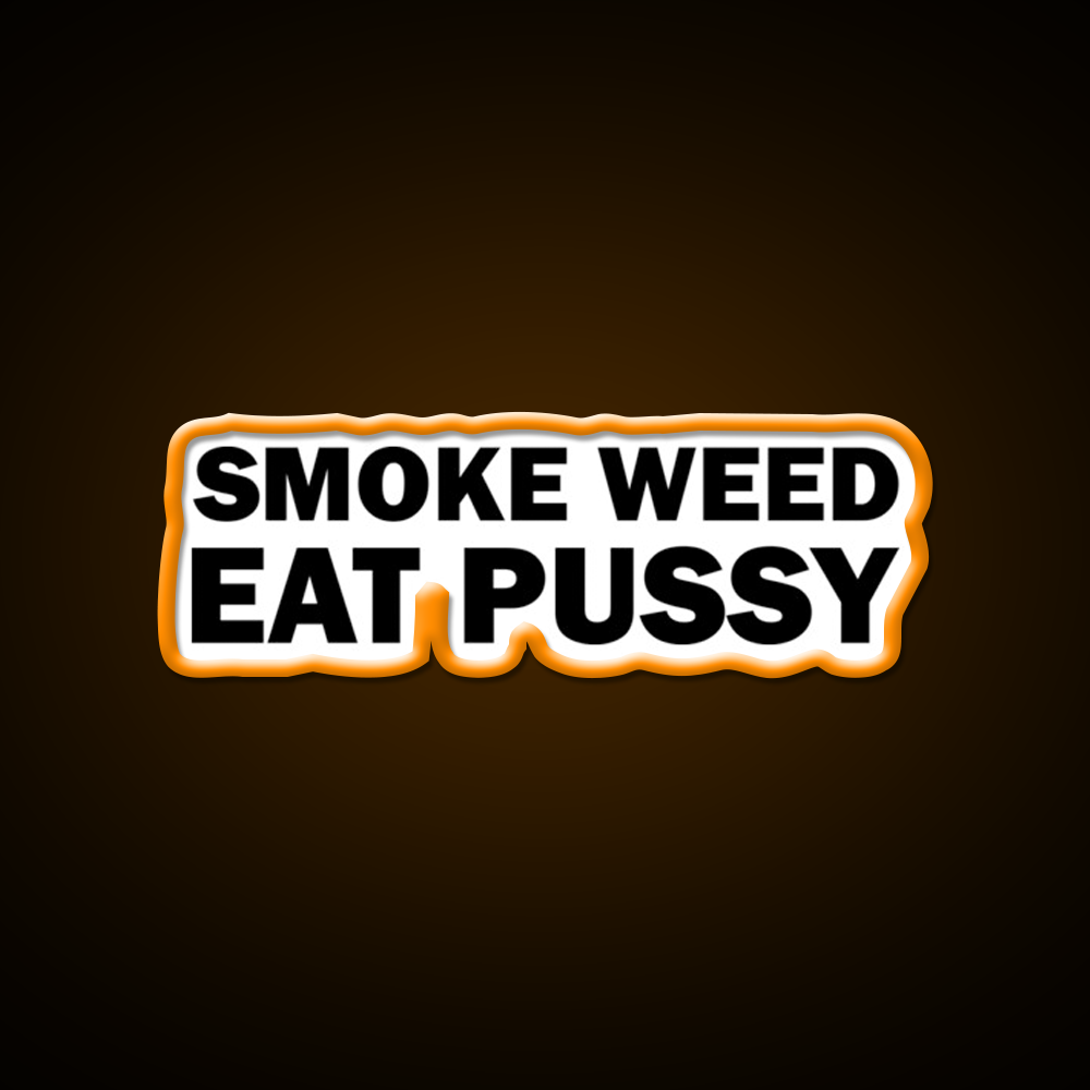 Smoke Weed Eat Pussy Weed Hemp Inspired Green Leaf Led Neon Sign Rgb Color - LED neon sign view 6