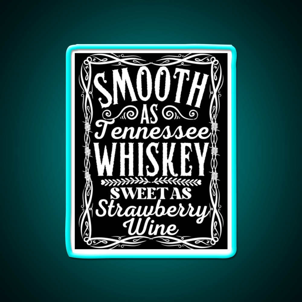 Smooth As Tennessee Whiskey Drink Bar Led Neon Sign Rgb Color
