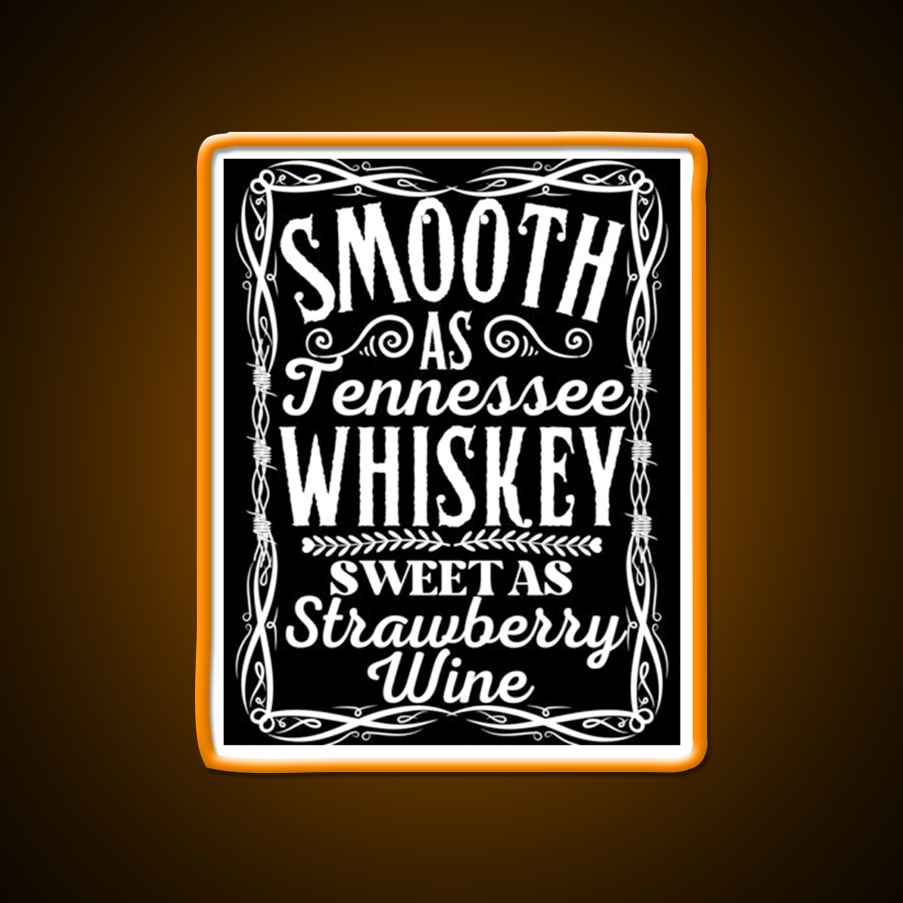 Smooth As Tennessee Whiskey Drink Bar Led Neon Sign Rgb Color