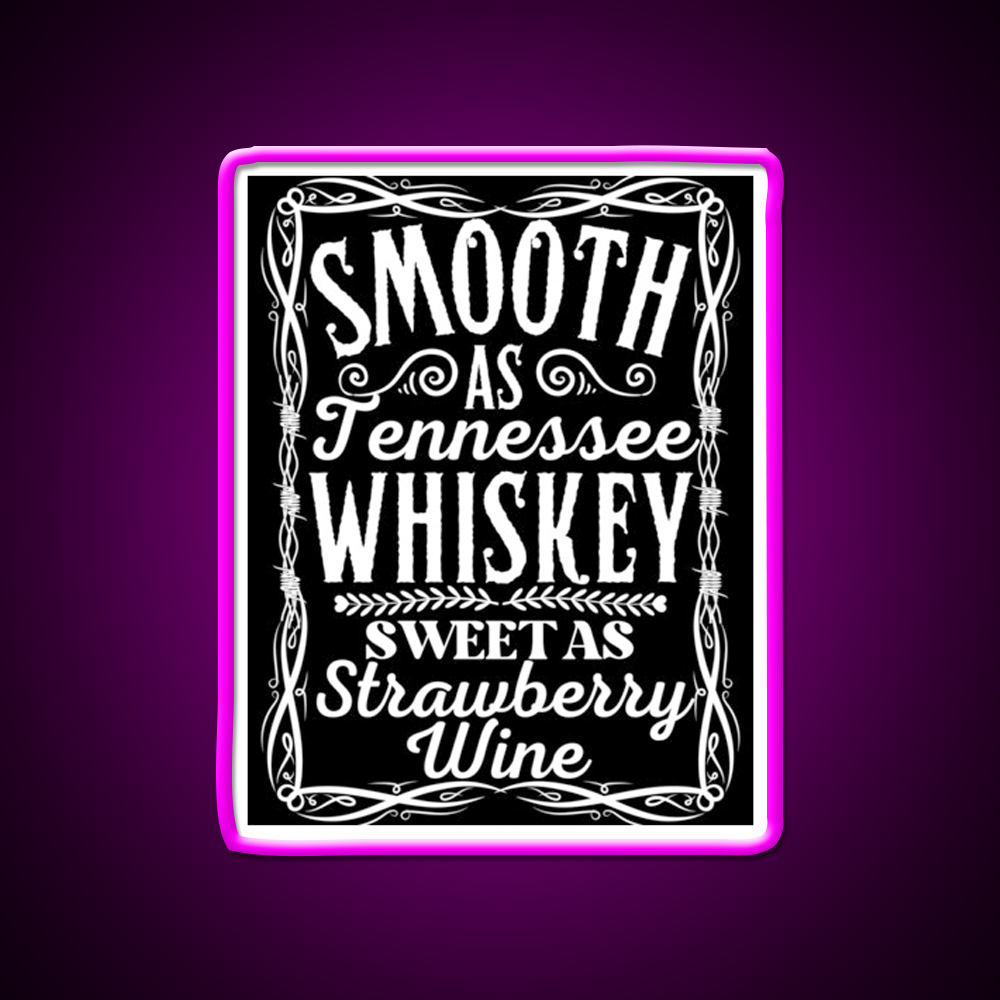 Smooth As Tennessee Whiskey Drink Bar Led Neon Sign Rgb Color