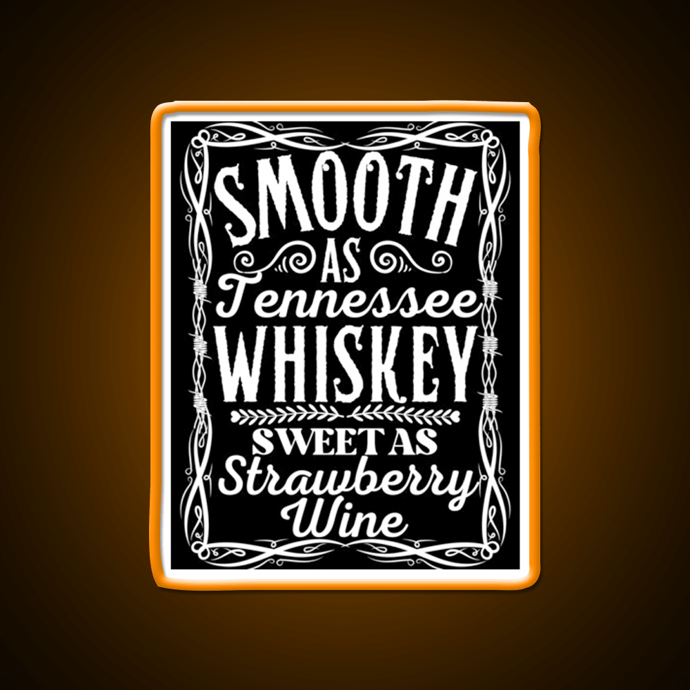Smooth As Tennessee Whiskey Drink Bar Led Neon Sign Rgb Color - Shineneon
