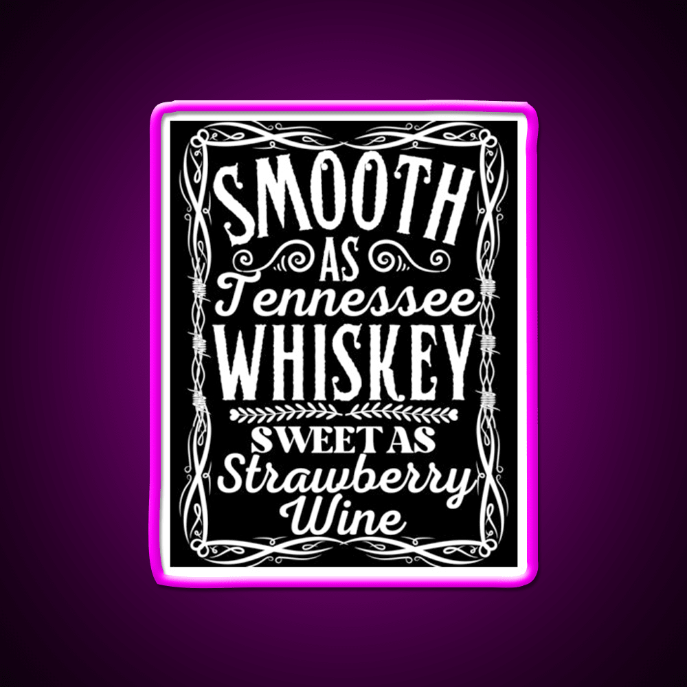 Smooth As Tennessee Whiskey Drink Bar Led Neon Sign Rgb Color - Shineneon