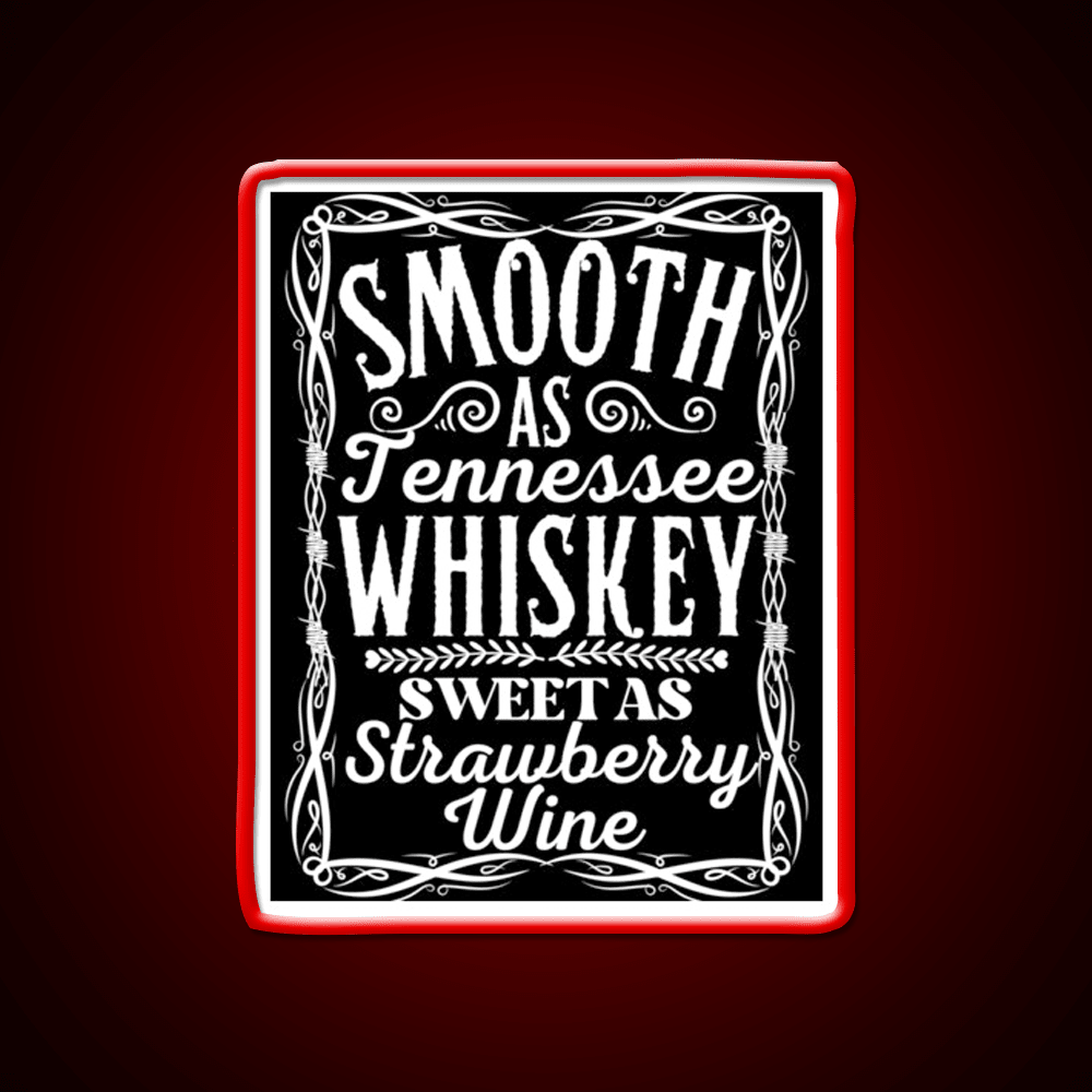 Smooth As Tennessee Whiskey Drink Bar Led Neon Sign Rgb Color - Shineneon