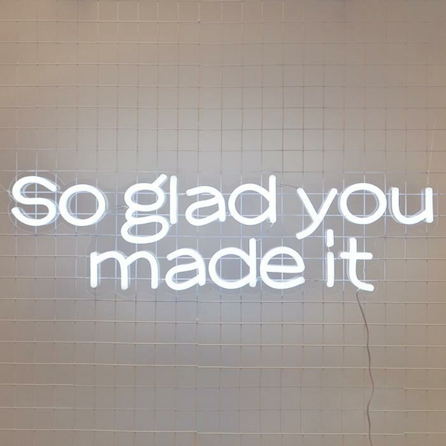 So Glad You Made It Neon Sign Adds A Welcoming Touch | Shineneon