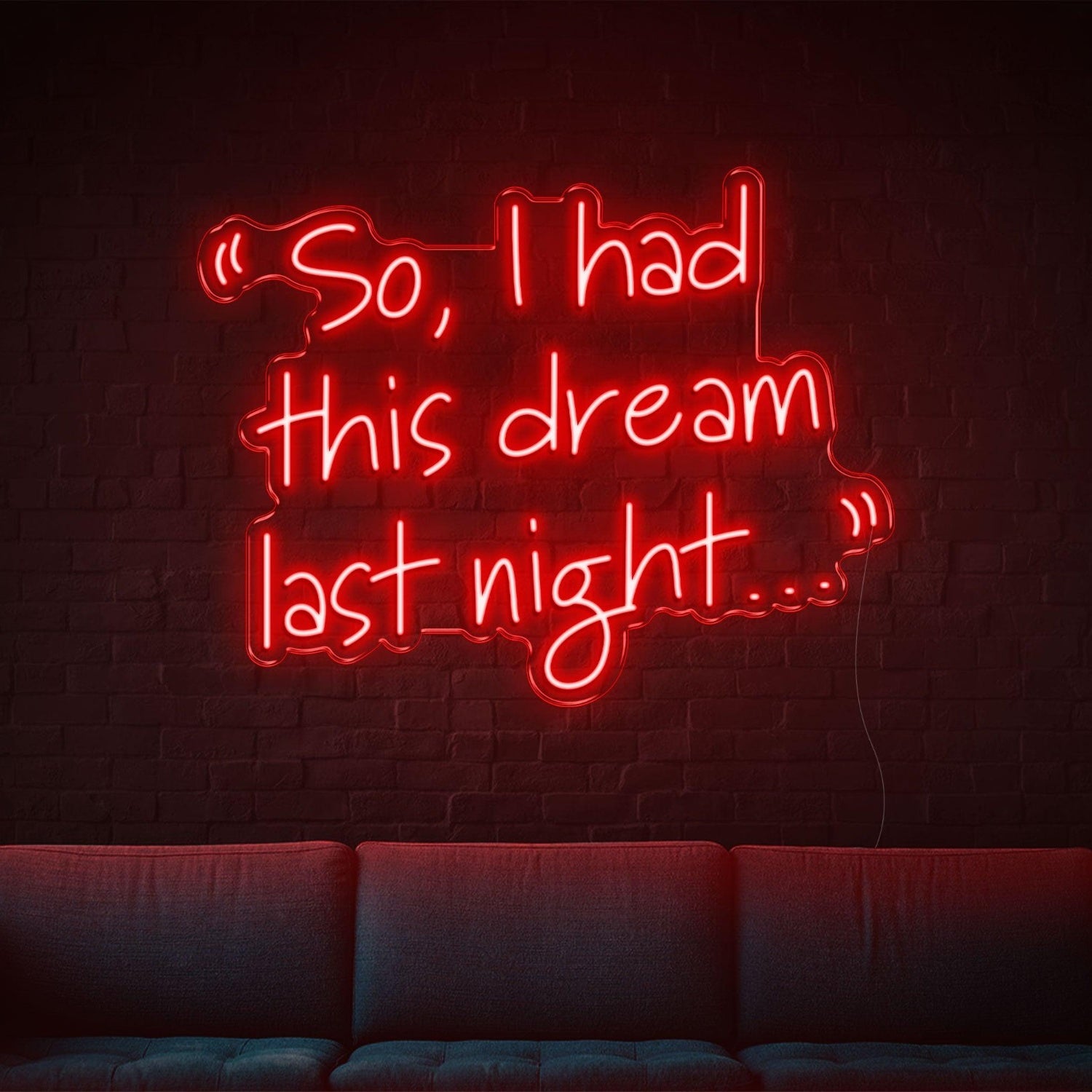 So I Had This Dream Last Night Led Neon Sign Warm Yellow For Home Cafe Decor | Shineneon