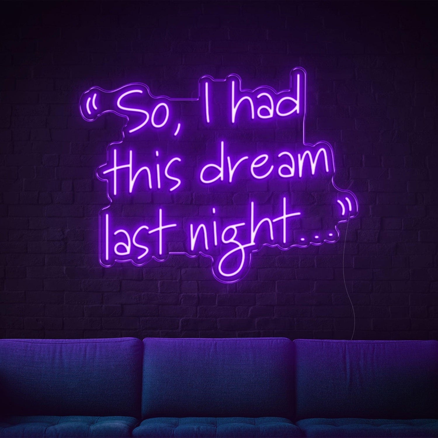 So I Had This Dream Last Night Led Neon Sign Warm Yellow For Home Cafe Decor | Shineneon