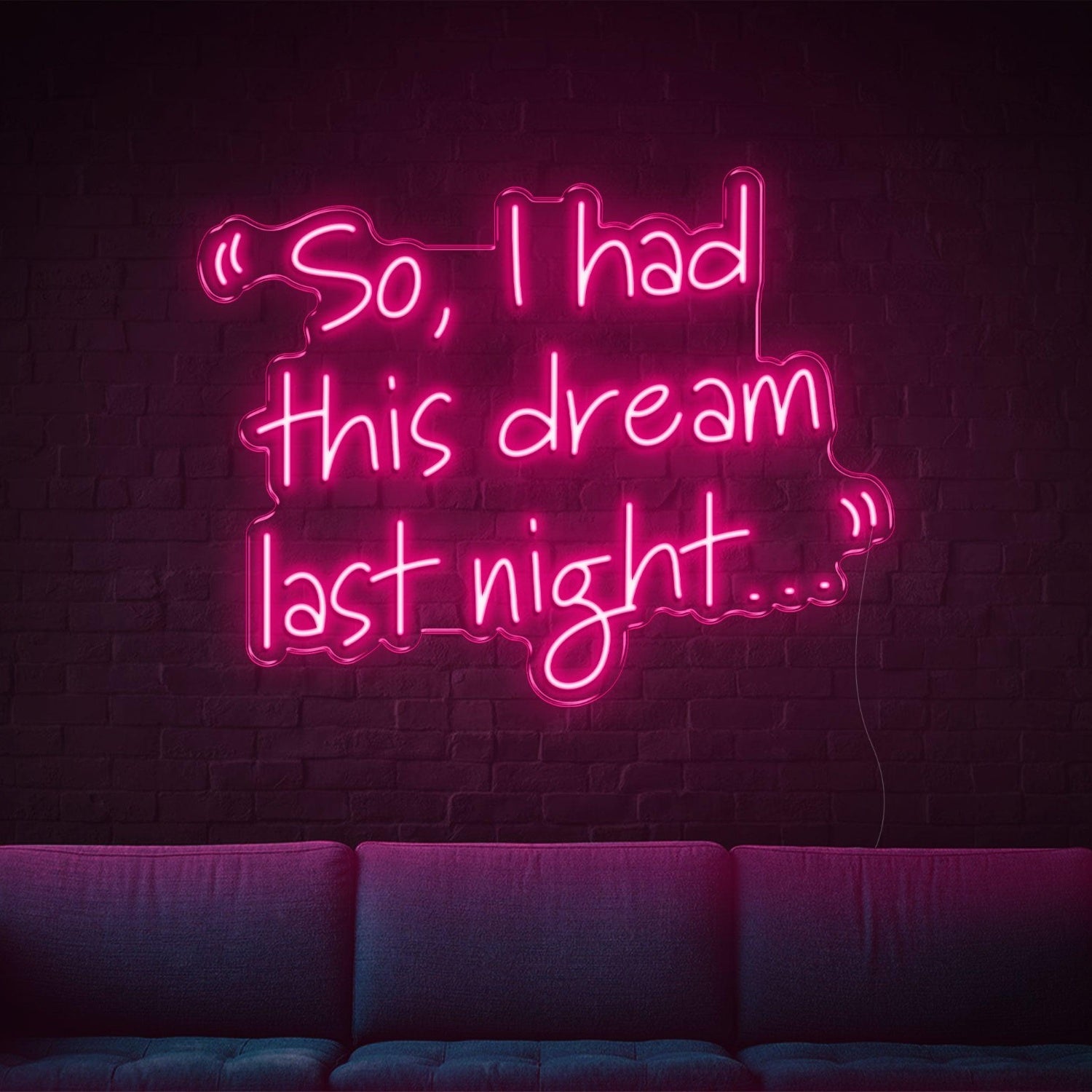 So I Had This Dream Last Night Led Neon Sign Warm Yellow For Home Cafe Decor | Shineneon