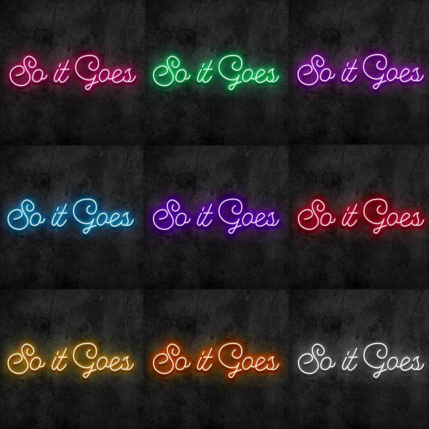 So It Goes Led Neon Sign | Shineneon