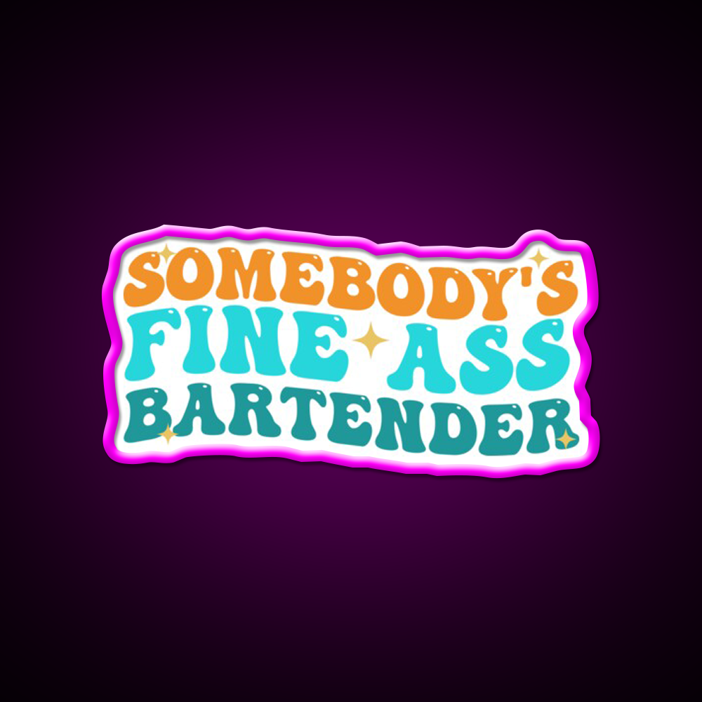 Somebodys Fine Ass Bartender Funny Saying Man Cave Bar Led Neon Sign Rgb Color