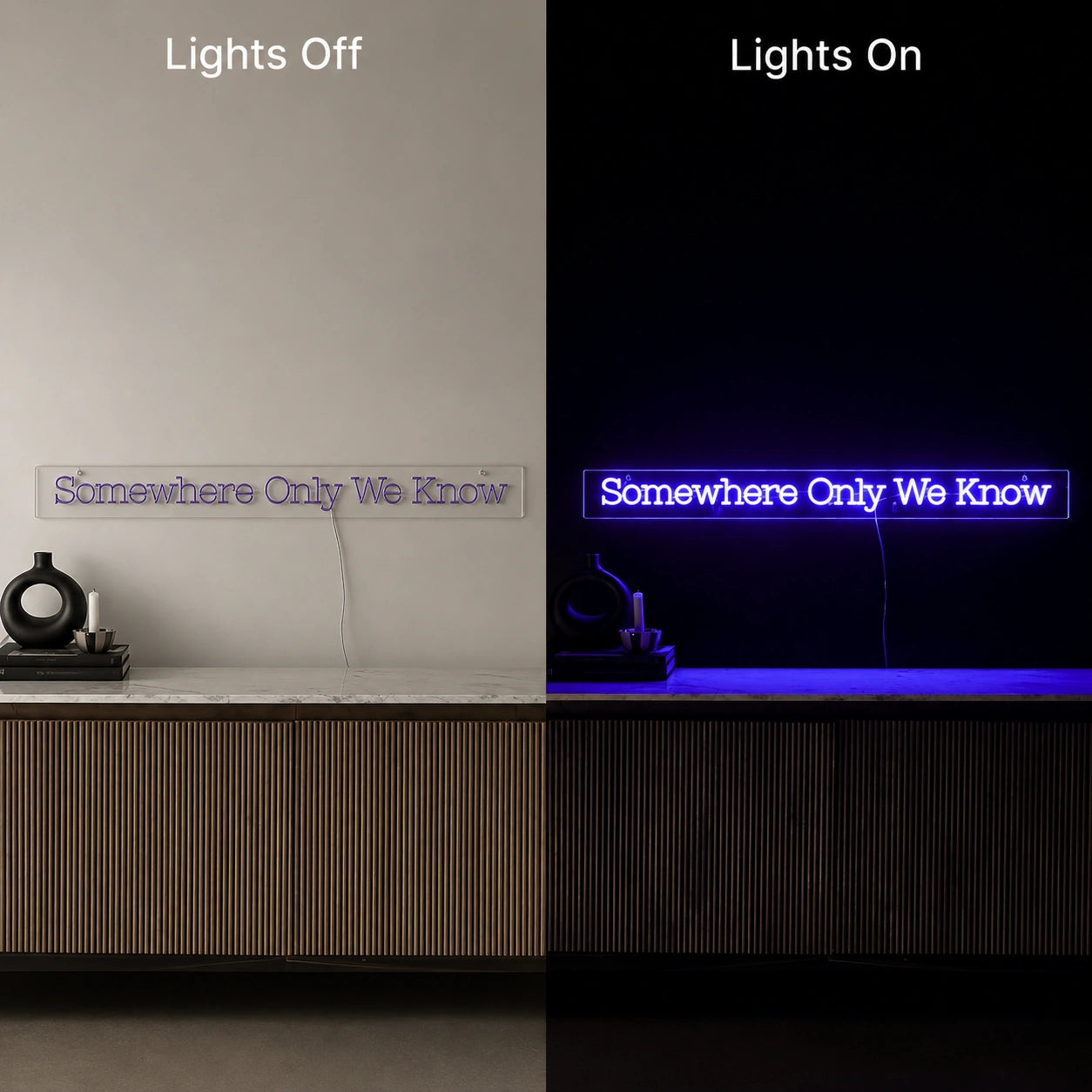 Somewhere Only Neon Sign LED Neon Sign day and night comparison