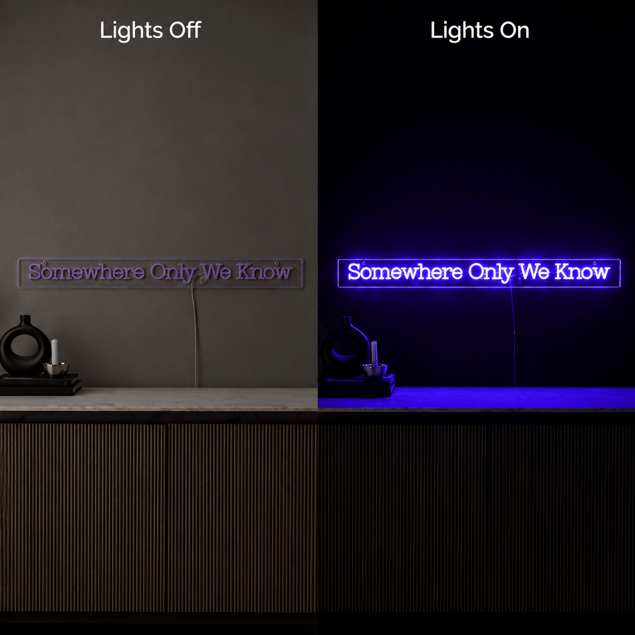 Somewhere Only We Know LED Neon Sign - Shineneon