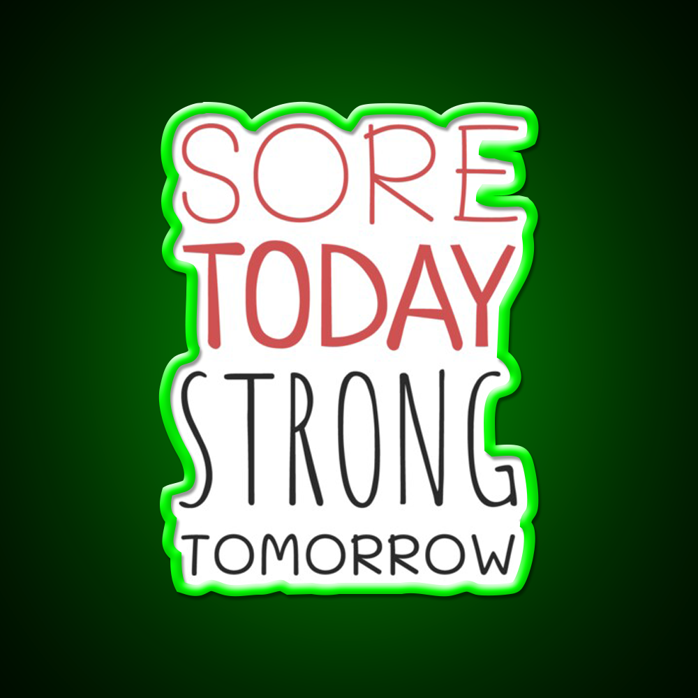 Sore Today Strong Tomorrow Gym Fitness Led Neon Sign Rgb Color
