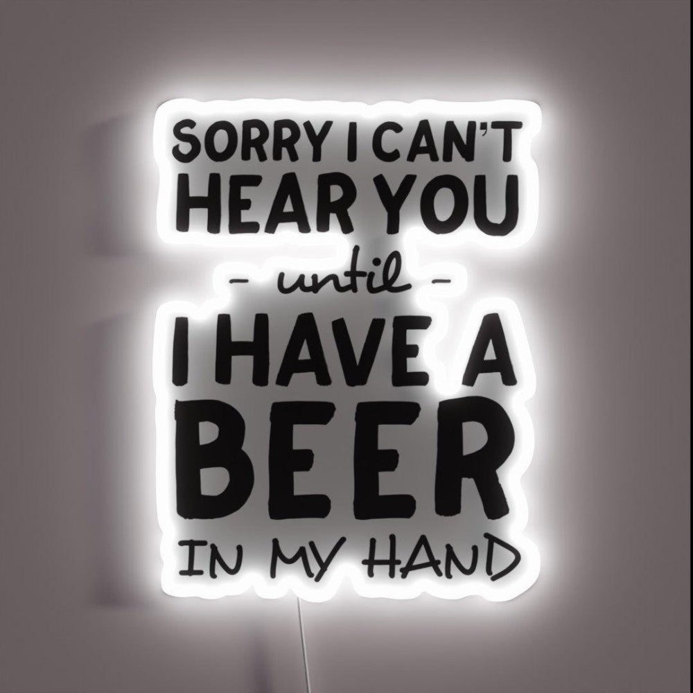 Sorry I Can T Hear You Until Rgb Led Neon Sign - Shineneon