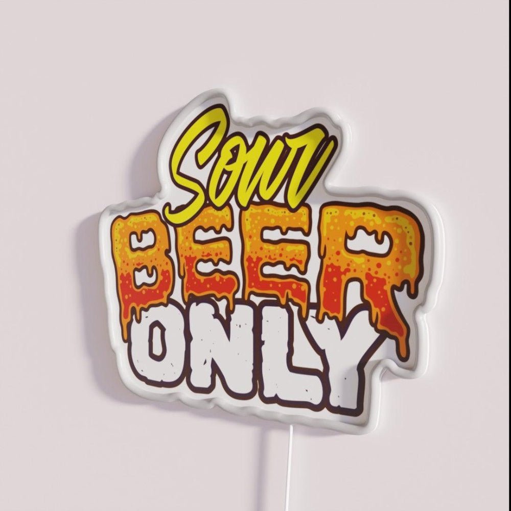 Sour Beer Only Beerlover Rgb Led Neon Sign - Shineneon