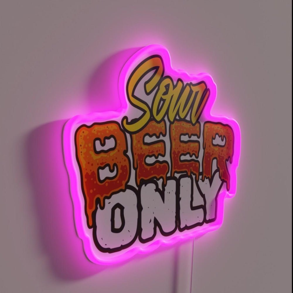 Sour Beer Only Beerlover Rgb Led Neon Sign - Shineneon