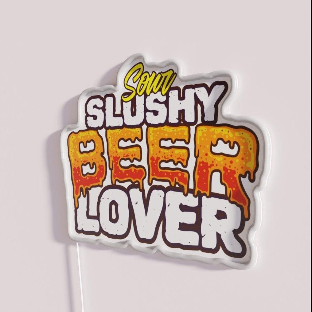 Sour Slushy Beer Lover Beerlover Rgb Led Neon Sign - Shineneon