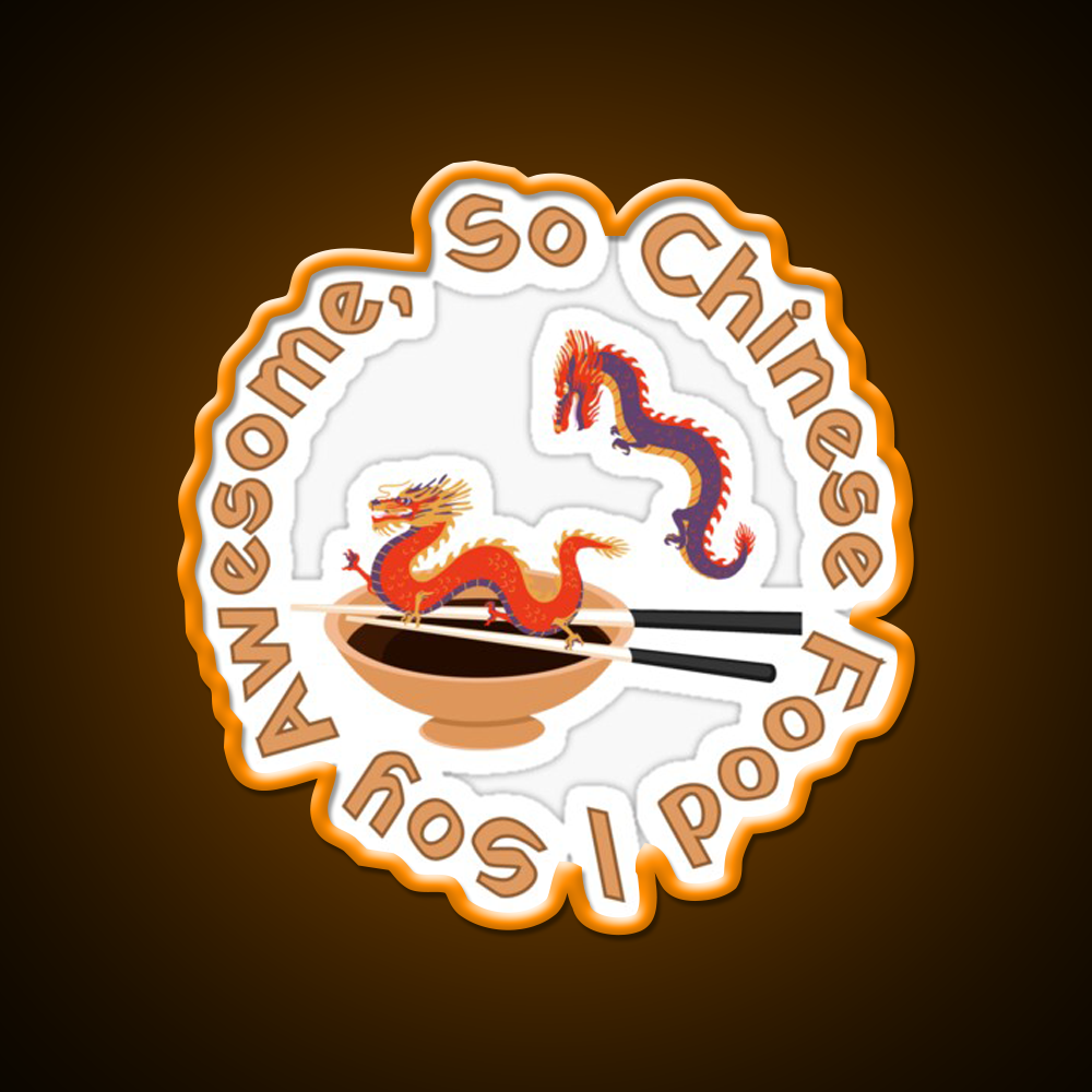 Soy Awesome So Chinese Food Led Neon Sign Chinese Food Rgb Color - LED neon sign view 6