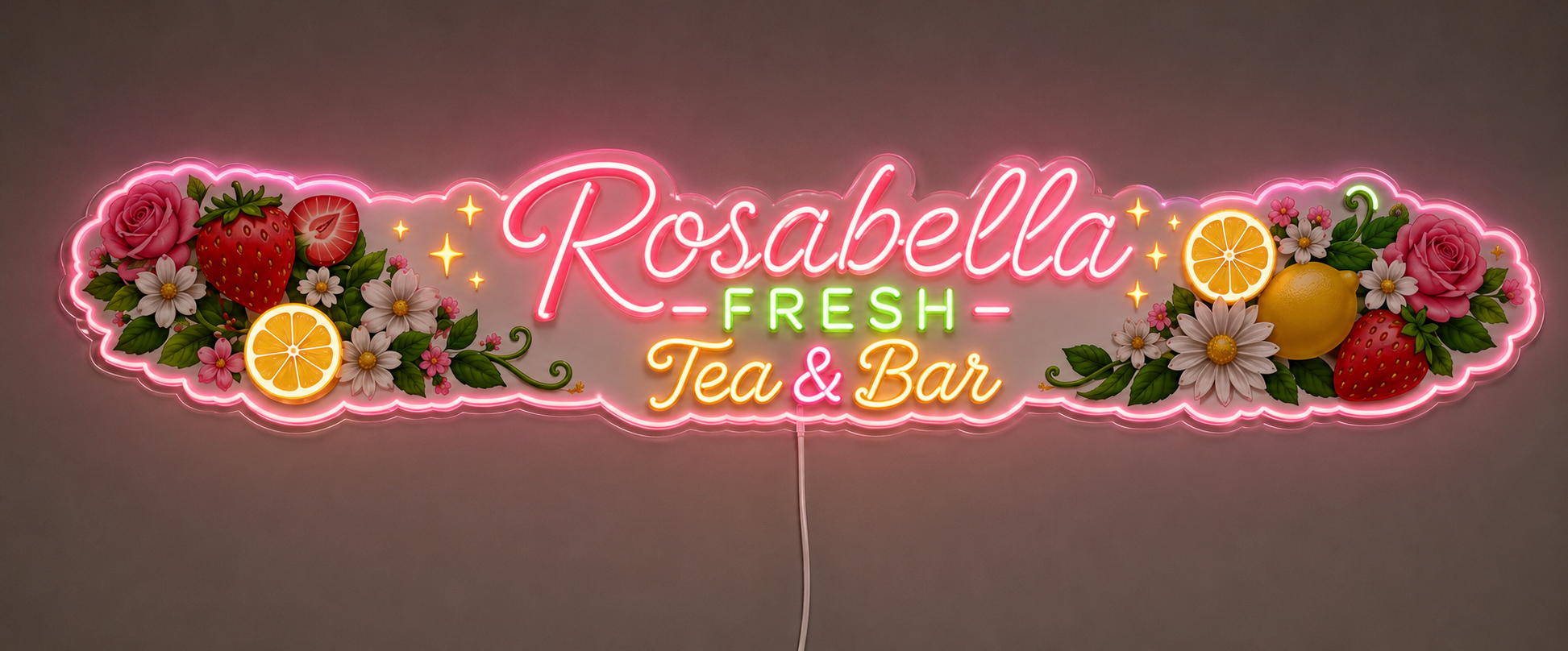 Rosabella FRESH Tea & Custom LED Neon Sign (LED preview)